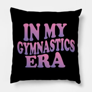 In My Gymnastics Era Pillow