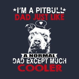 I’m A Pitbull Dad T-Shirt