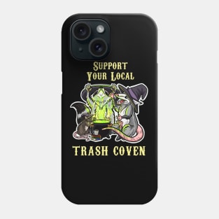 Support your local trash coven Phone Case