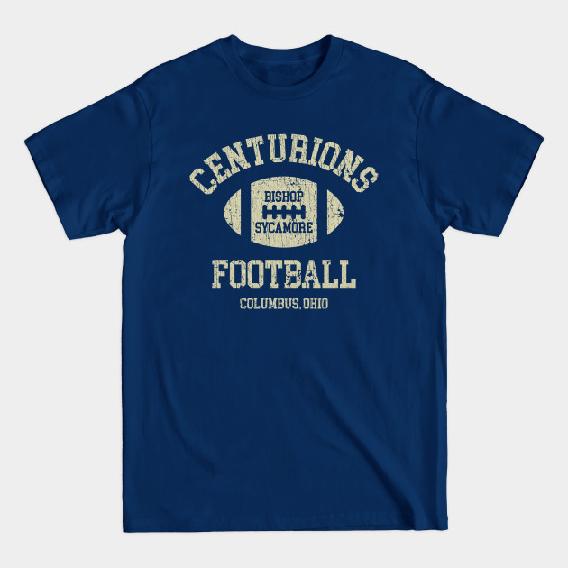 Disover Centurions Football 2019 - Bishop Sycamore - T-Shirt