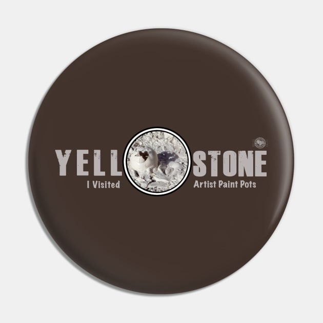 I Visited Artist Paint Pots, Yellowstone National Park - mud pot Pin by Smyrna Buffalo