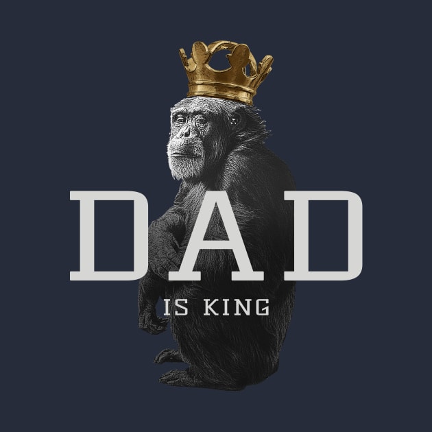 Dad Is King by ArtOnTheRun