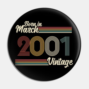 Vintage Born in March 2001 Pin