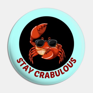 Stay Crabulous | Crab Pun Pin