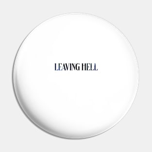 leaving hell Pin