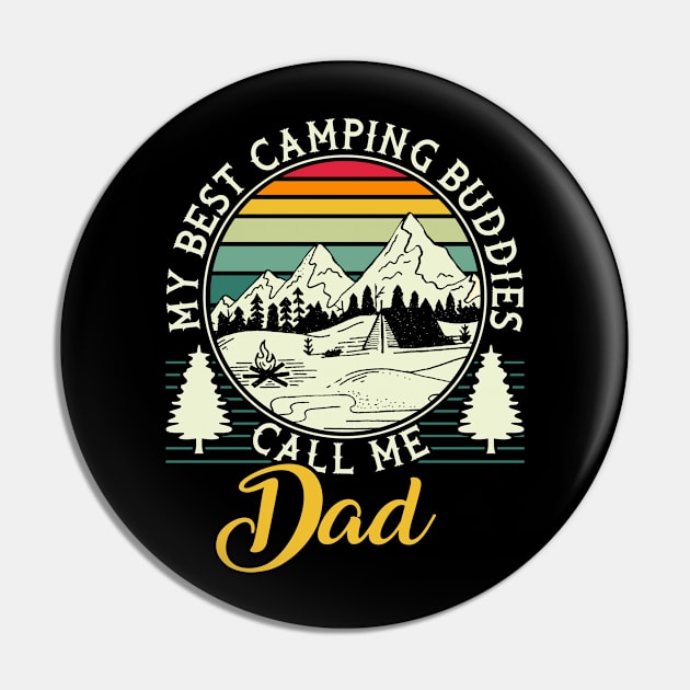 Camper Outdoor Tent My Best Camping Buddies Call Me Dad Pin by Caskara