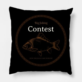 Big fishing contest Pillow