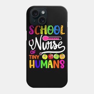 School Nurse Of Tiny Humans Teacher Back To School Phone Case