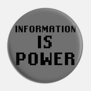 Information Is Power Pin