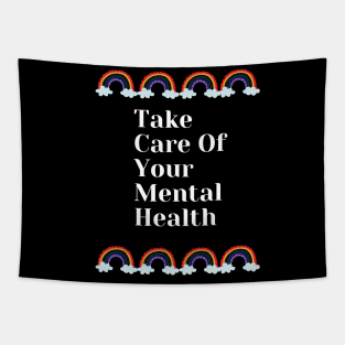 Take Care Of Your Mental Health With Rainbow Design Tapestry