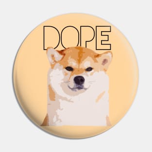 Dope Dog Shiba Inu Shibe Pin