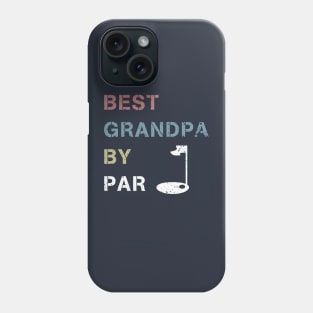 Best Grandpa By Par Shirt Golf Player Papa Golf GiftShort Phone Case