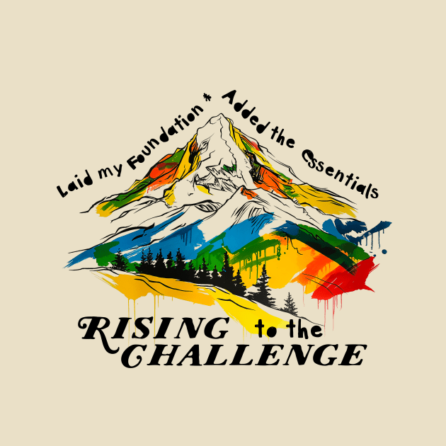 Rising to the Challenge 2 by Avalon Tees