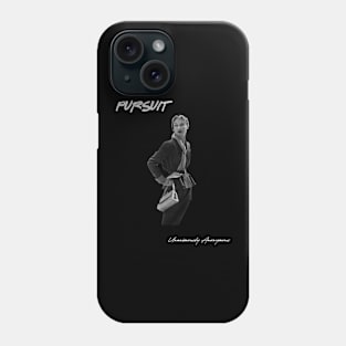 Pursuit... Phone Case