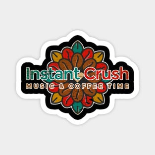 Instant Crush Music & Cofee Time Magnet