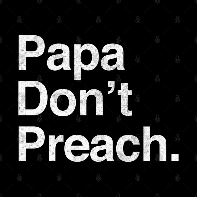 Papa Don't Preach by DankFutura