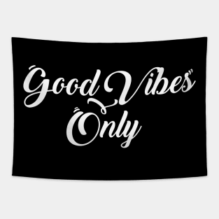 Good Vibes Only Tapestry