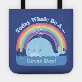 Cute Today Whale Be A Great Day Positive Pun Tote