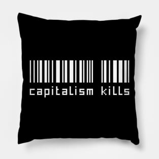 Capitalism kills Pillow