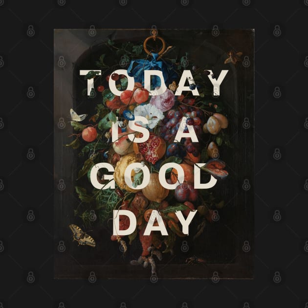 Floral typography: Today is a good day (off-white text) by Ofeefee