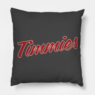 Let's get Timmies! Pillow