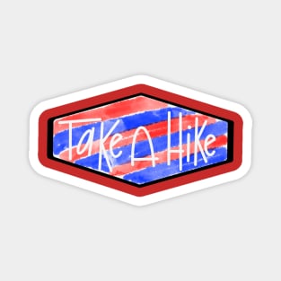 Take A Hike Red White and Blue Magnet