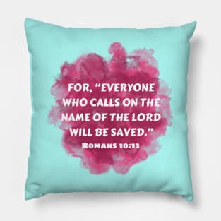 Bible Verse Romans 10:13 Pillow