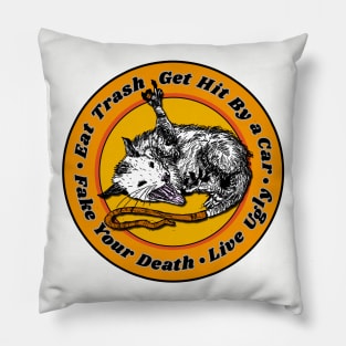 Possum Lovers Sayings /// Live Ugly Tribute Pillow