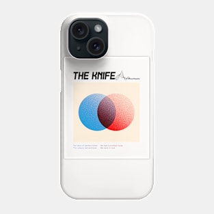 The Knife - Heartbeats design Phone Case