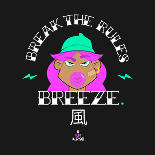 Break The Rules ,Breeze T-Shirt