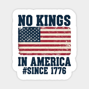 No Kings in America | Vintage 1776 Patriotic USA Flag | No Kings October 18 No Kings Day Magnet