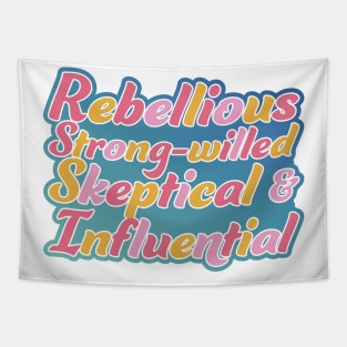 Rebellious, strong-willed, Skeptical, and Influential Tapestry