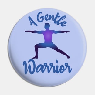 A Gentle Warrior Yoga Pose Pin