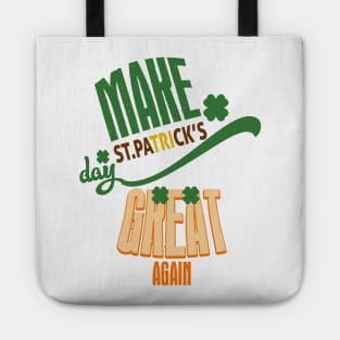 Make St. Patrick's Day Great Again Tote