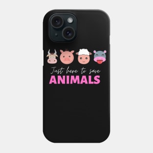 Just here to save animals Phone Case