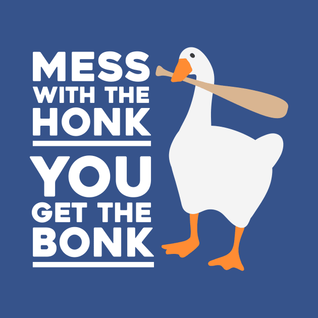 Mess With The Honk by Starquake