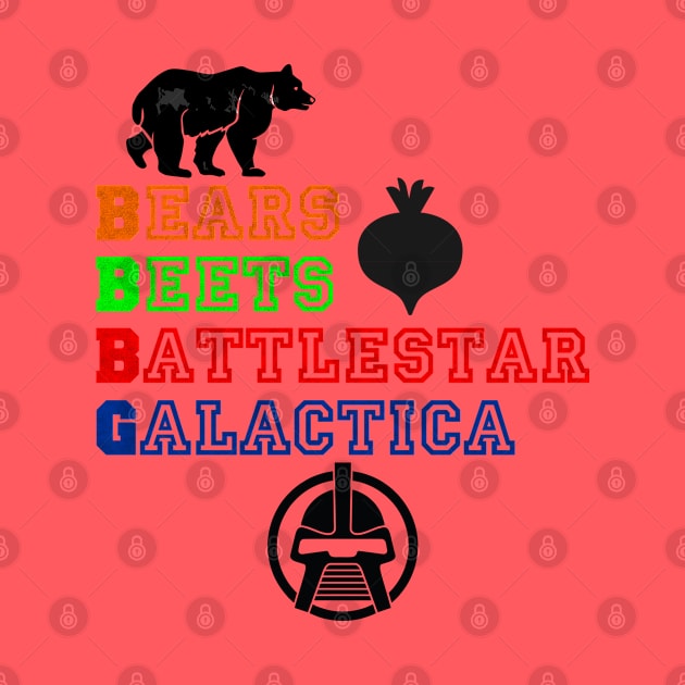 Bears Beets Battlestar Galactica by Cartel