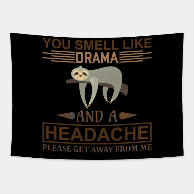 You smell like drama and a headache, please get away from me Tapestry by Mande Art