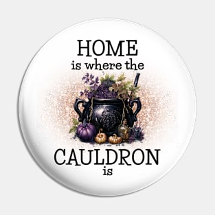 Home is Where the Cauldrin is Pin