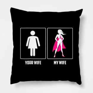 My Wife Breast Cancer Survivor Superhero Pink Ribbon Pillow