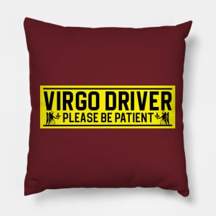 Funny Virgo Virgin Zodiac Student Driver Notice Sign Pillow