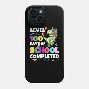 Level 100 Days Of School Completed Dinosaurs And Videos Games 100 Days Of School Phone Case