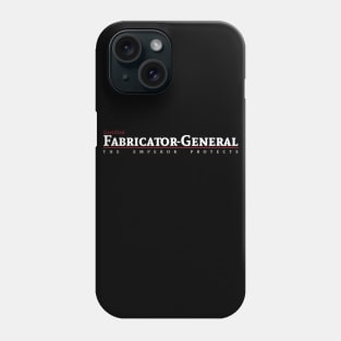 Certified - Fabricator General Phone Case