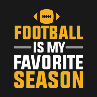 Football Is My Favorite Season T-Shirt