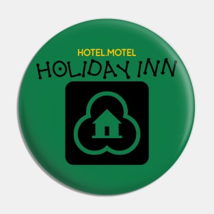 Hotel Motel Holiday Inn-Hip Hop Pin