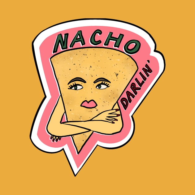 Nacho Darlin' by Katsillustration