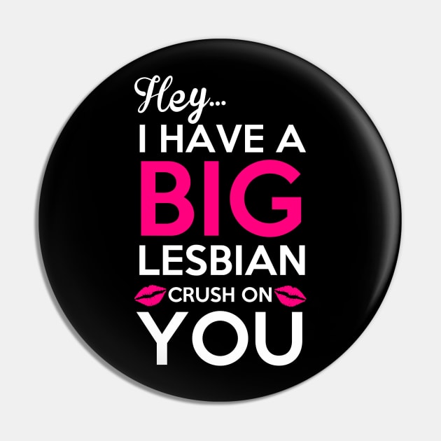 Big Lesbian Pin by Dojaja