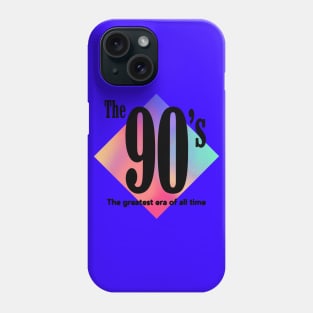 The 90's - Greatest Era Of All Time Colorful Nostalgic Graphic Phone Case