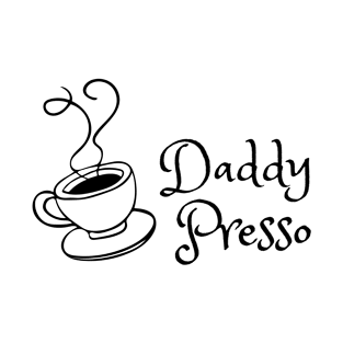 Daddy Presso T-Shirt