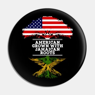 American Grown With Jamaican Roots - Gift for Jamaican From Jamaica Pin